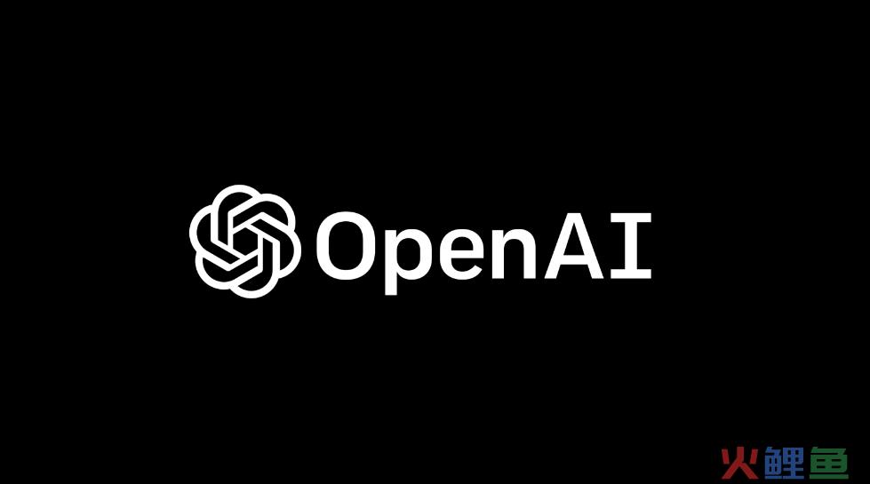 OpenAI将在都柏林开设办公室，扩大欧洲市场